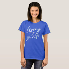 私の最も最高のな生命Tシャツ住んでいます Tシャツ