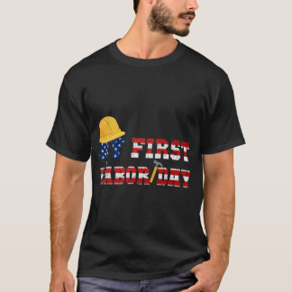 私の最初の労働の日、幸福な労働の日、ラ動揺してー Tシャツ