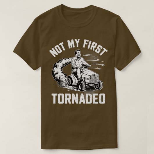 私の最初の竜巻ではない Tシャツ (デザイン正面)