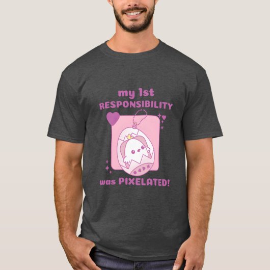 私の最初の責任はハゲタカ女子ゲーマーでした Tシャツ (正面)
