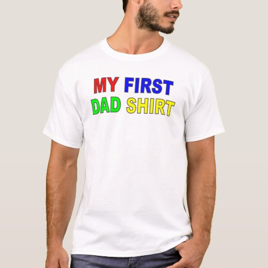 "私の最初パパのワイシャツ" Tシャツ (正面)