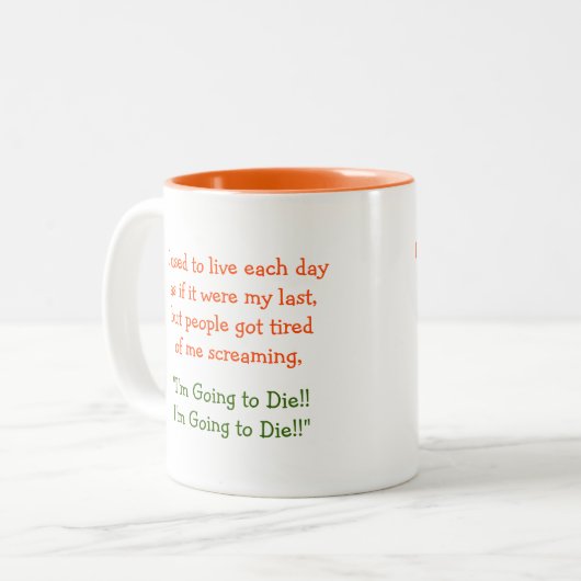 私の最後のユーモアもしのように毎日を生おもしろいきる ツートーンマグカップ (正面左)