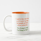 私の最後のユーモアもしのように毎日を生おもしろいきる ツートーンマグカップ (左)