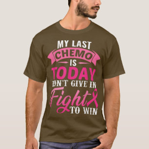 私の最後の化学療法は今日ピンクリボン乳がんA Tシャツ
