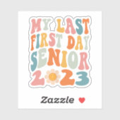 私の最後の最初の日シニア2023新学期クラス シール (シート)