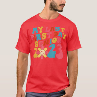 私の最後の最初の日シニア2023新学期クラス Tシャツ