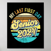 私の最後の最初の日シニア2024クラス2024に戻るS ポスター (正面)