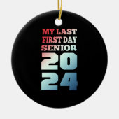 私の最後の最初の日シニア2024クールデザイン セラミックオーナメント (正面)