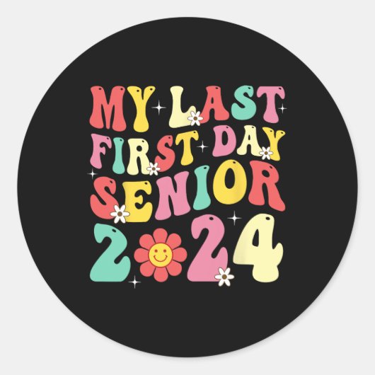 私の最後の最初の日シニア2024新学期クラス ラウンドシール (正面)
