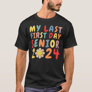 私の最後の最初の日シニア2024新学期クラス Tシャツ