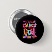 私の最高のことと神に残りの信仰を与えること 缶バッジ (正面&裏面)