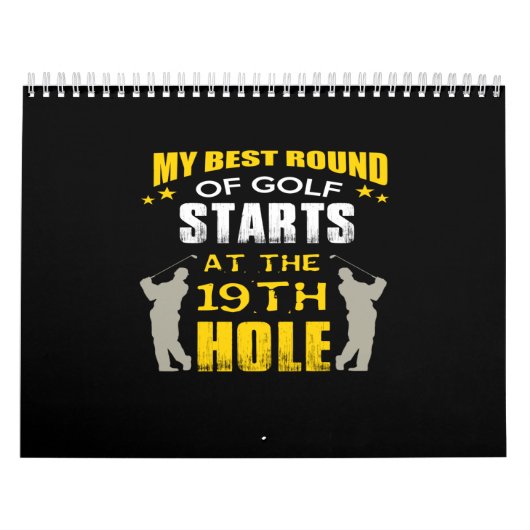 私の最高のゴルフのラウンドは19番ホールから始まる カレンダー (カバー)