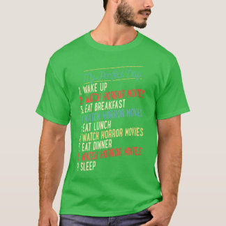 私の最高の一日 起きてホラー映画を見る 笑える 腕時計 Tシャツ