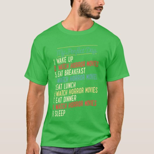 私の最高の一日 起きてホラー映画を見る 笑える 腕時計 Tシャツ (正面)