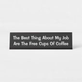 私の最高の仕事の声明のおもしろい黒点 デスクネームプレート (正面)