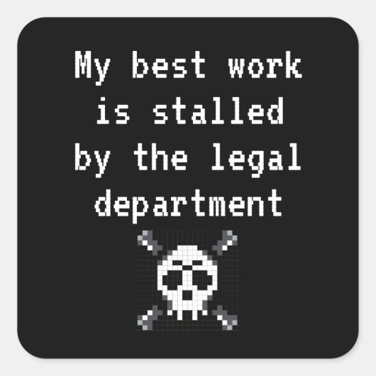 私の最高の仕事は合法で行き詰まっている スクエアシール (正面)