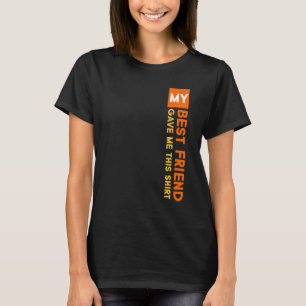 私の最高の友人は与え、この友情の特別な日 Tシャツ