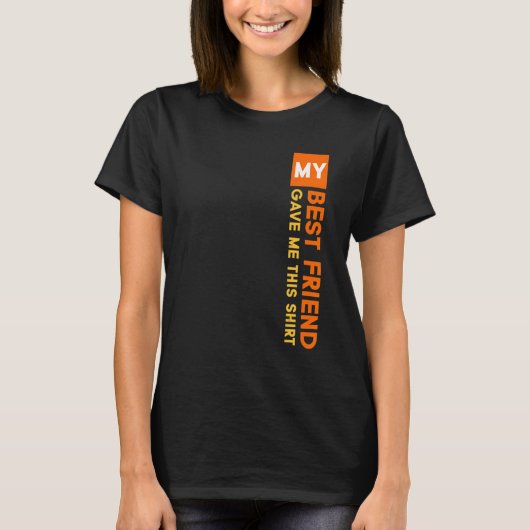 私の最高の友人は与え、この友情の特別な日 Tシャツ (正面)