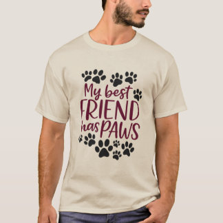 私の最高の友達は肉球を持っている かわいいペット好きの男性用Tシャツ Tシャツ