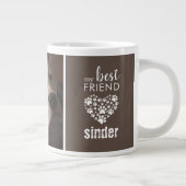 私の最高の友達ペット犬の写真パーソナライズされた ジャンボコーヒーマグカップ (右)