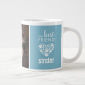 私の最高の友達ペット犬の写真パーソナライズされた ジャンボコーヒーマグカップ (右)