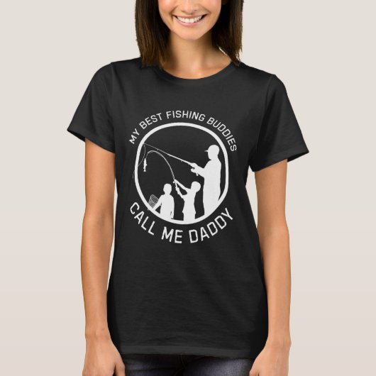 私の最高の魚釣り仲間は私をパパの父の日と呼ぶ Tシャツ (正面)