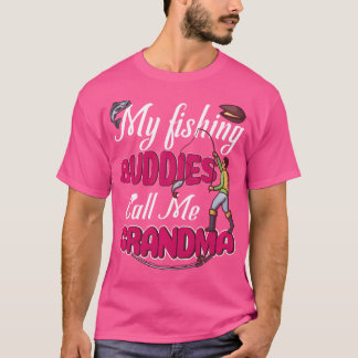 私の最高の魚釣り仲間は私をフィッシャーにおばあちゃんと呼ぶ Tシャツ