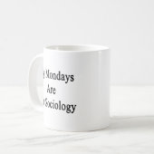私の月曜日は社会学のためです コーヒーマグカップ (正面左)