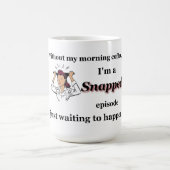 私の朝のコーヒーなしで、私は止まる…です コーヒーマグカップ (中央)