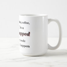 私の朝のコーヒーなしで、私は止まる…です