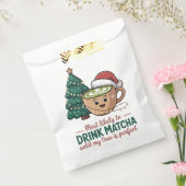 私の木を完璧にするまで抹茶を飲み続けるだろう フェイバーバッグ (封をした状態)