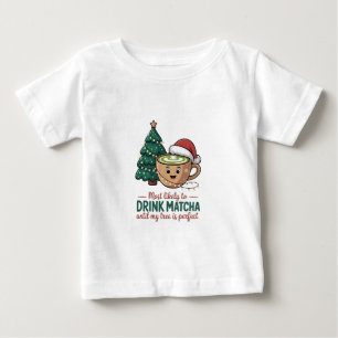 私の木を完璧にするまで抹茶を飲み続けるだろう ベビーTシャツ