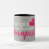 私の未払いのセラピストがあることへの美しいマグ感謝 マグカップ (中央)