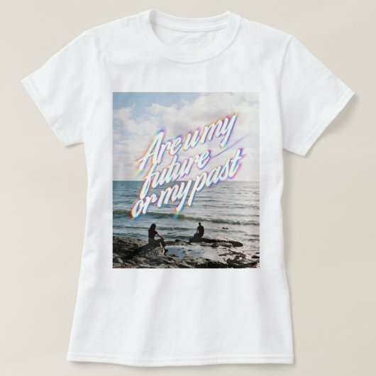 私の未来か過去か Tシャツ (デザイン正面)
