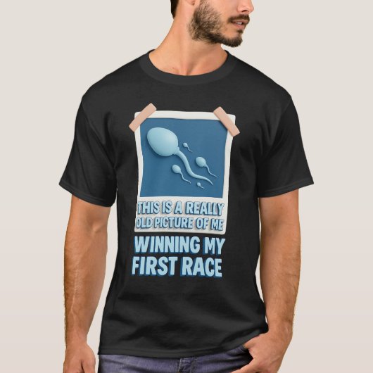 私の本当に古い写真は私の最初のレースギャグに勝った Tシャツ (正面)