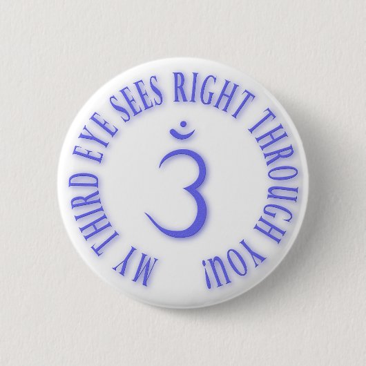 私の松果眼は青いあなたを通って正しく見ます 缶バッジ (正面)