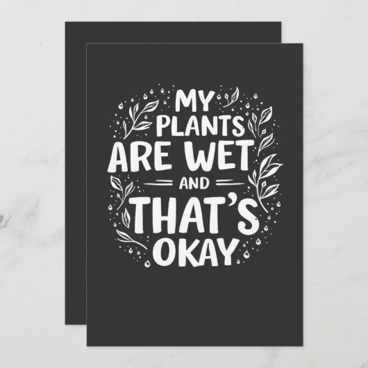 私の植物は濡れていて、それは良いガーデニング愛好家 サンキューカード (正面/裏面)
