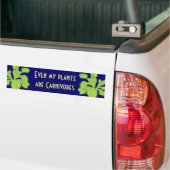 私の植物は肉食獣です バンパーステッカー (トラック上)