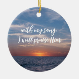 私の歌で彼を褒める聖なる書物、 経典 セラミックオーナメント