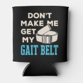 私の歩行帯の物理的なセラピストを取得しない 缶クーラー (正面)