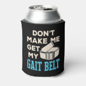 私の歩行帯の物理的なセラピストを取得しない 缶クーラー (缶裏面)