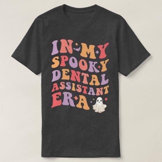 私の歯科不気味助手の時代のハロウィーンでおもしろい Tシャツ (デザイン正面)