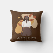 私の歴史は強い – 黒い歴史の月アフリカ クッション (正面)