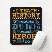 私の歴史は科学教えの先生がヒーローだからだ マウスパッド (マウス)