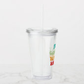 私の歴史は良教えい日だ アクリルタンブラー (右)