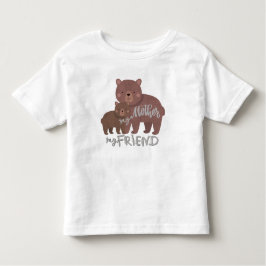 私の母と私の友人 トドラーTシャツ