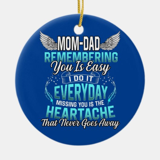 私の母のパパあなたを思い出す簡単私はそれをする セラミックオーナメント (正面)
