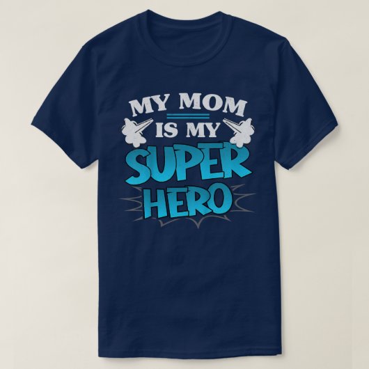 私の母の子供はすごい私のヒーロー男の子の母の日  Tシャツ (デザイン正面)
