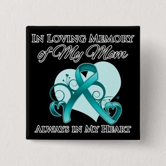 私の母の思い出の中 – 卵巣がん 缶バッジ (正面)