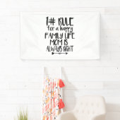 私の母はいつも正しい 横断幕 (インサイチュ)